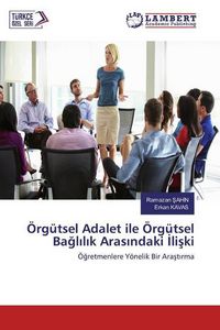 Produktbild: Sahin, R: &Ouml;rg&uuml;tsel Adalet ile &Ouml;rg&uuml;tsel Baglilik Arasindaki I