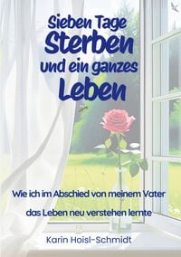 Produktbild: Sieben Tage Sterben und ein ganzes Leben