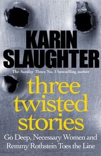 Bild vom Artikel Three Twisted Stories vom Autor Karin Slaughter