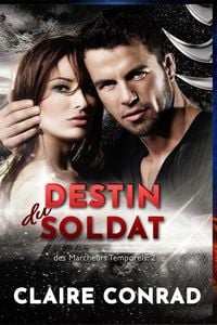 Produktbild: Destin du Soldat (des Marcheurs Temporels, #2)