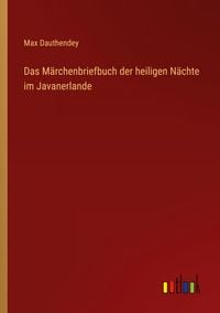 Produktbild: Das M&auml;rchenbriefbuch der heiligen N&auml;chte im Javanerlande