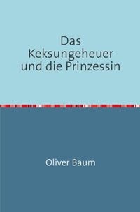 Produktbild: Das Keksungeheuer und die Prinzessin