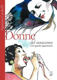 Produktbild: Donne del Novecento. Uno sguardo appassionato