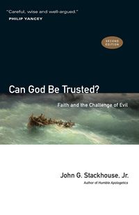 Produktbild: Stackhouse Jr, J: Can God Be Trusted?