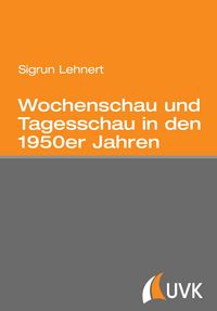Produktbild: Wochenschau und Tagesschau in den 1950er Jahren