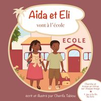 Produktbild: A&iuml;da et Eli vont &agrave; l'&eacute;cole
