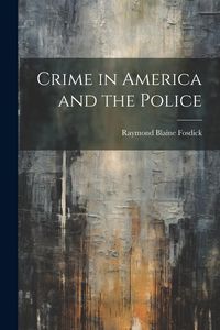 Produktbild: Crime in America and the Police