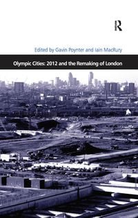 Produktbild: Olympic Cities: 2012 and the Remaking of London