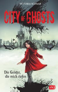 Bild vom Artikel City of Ghosts - Die Geister, die mich riefen vom Autor Victoria Schwab