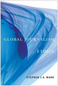 Produktbild: Ward, S: Global Journalism Ethics