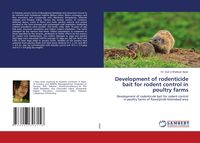 Produktbild: Development of rodenticide bait for rodent control in poultry farms