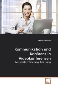 Produktbild: Kreisler, M: Kommunikation und Koh&auml;renz in Videokonferenzen