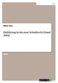 Produktbild: Einf&uuml;hrung in das neue Schuldrecht (Stand 2003)