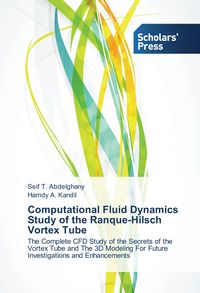 Produktbild: Computational Fluid Dynamics Study of the Ranque-Hilsch Vortex Tube