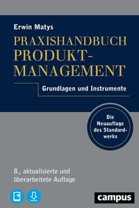 Bild vom Artikel Praxishandbuch Produktmanagement vom Autor Erwin Matys