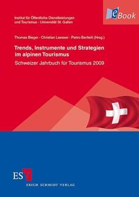Bild vom Artikel Trends, Instrumente und Strategien im alpinen Tourismus vom Autor 