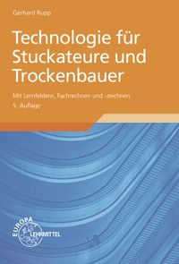 Produktbild: Technologie f&uuml;r Stuckateure und Trockenbauer