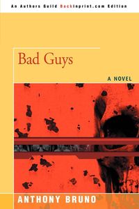 Bild vom Artikel Bad Guys vom Autor Anthony Bruno