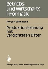 Produktbild: Produktionsplanung mit verdichteten Daten