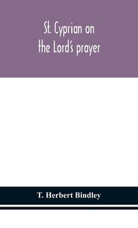 Produktbild: St. Cyprian On The Lord'S Prayer