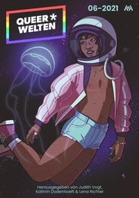 Produktbild: Queer*Welten 06-2021 - Das queerfeministische Phantastikmagazin