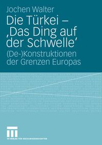Produktbild: Die T&uuml;rkei - 'Das Ding auf der Schwelle'