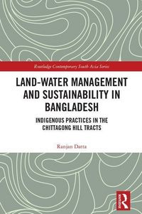 Produktbild: Datta, R: Land-Water Management and Sustainability in Bangla