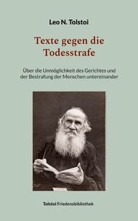 Bild vom Artikel Texte gegen die Todesstrafe vom Autor Leo N. Tolstoi
