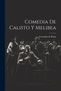 Produktbild: Comedia de Calisto y Melibea