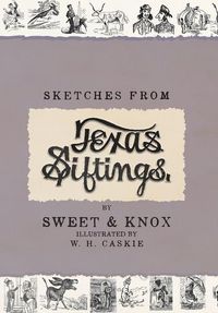 Produktbild: Sketches From Texas Siftings