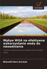 Produktbild: Wp&iquest;yw WUA na efektywne wykorzystanie wody do nawadniania