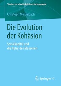 Bild vom Artikel Die Evolution der Kohäsion vom Autor Christoph Meisselbach