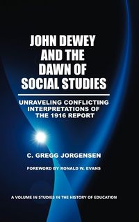 Produktbild: John Dewey and the Dawn of Social Studies
