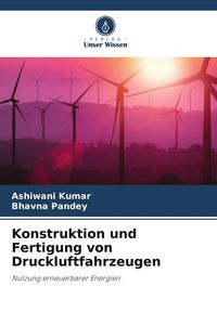 Produktbild: Konstruktion und Fertigung von Druckluftfahrzeugen