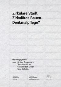Produktbild: Zirkuläre Stadt. Zirkuläres Bauen. Denkmalpflege?