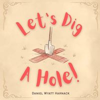Produktbild: Let's Dig a Hole!