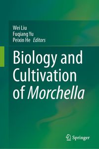 Produktbild: Biology and Cultivation of Morchella