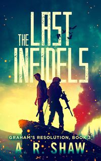 Produktbild: The Last Infidels (Graham's Resolution, #3)