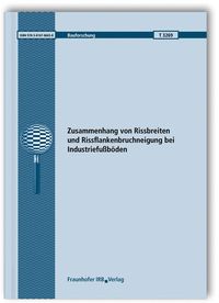 Bild vom Artikel Zusammenhang von Rissbreiten und Rissflankenbruchneigung bei Industriefußböden. vom Autor Jürgen Schnell