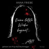 Produktbild: Deine letzte Woche beginnt ... ... jetzt!