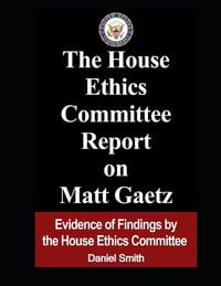 Produktbild: The House Ethics Committee Report on Matt Gaetz