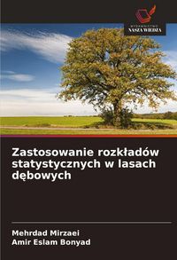 Produktbild: Zastosowanie rozk&iquest;ad&oacute;w statystycznych w lasach d&iquest;bowych