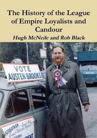 Produktbild: The History of the League of Empire Loyalists and Candour