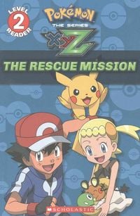 Produktbild: The Rescue Mission (Pok&eacute;mon Kalos: Scholastic Reader, Level 2)