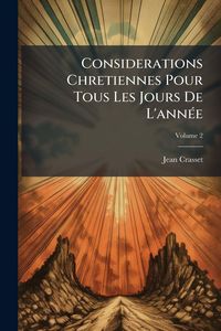 Produktbild: Considerations Chretiennes Pour Tous Les Jours De L'ann&Atilde;(c)e