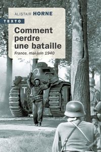 Produktbild: Comment perdre une bataille : France, mai-juin 1940
