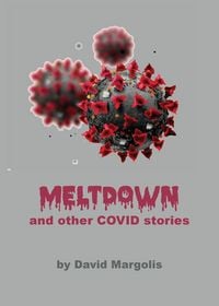 Produktbild: Meltdown and Other Covid Stories