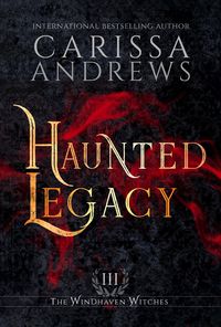 Produktbild: Haunted Legacy (Windhaven Witches, #3)