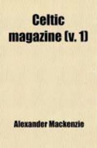 Produktbild: The Celtic Magazine (Volume 1)