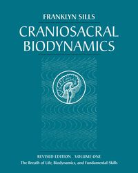 Produktbild: Craniosacral Biodynamics, Volume One